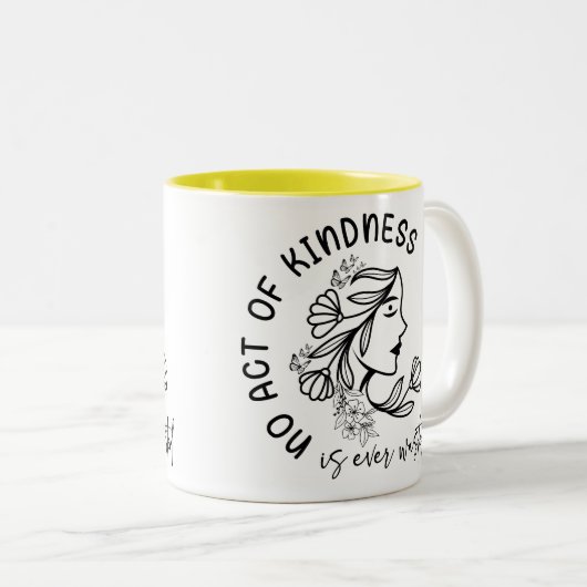 No Act of Kindness Is Ever Wasted Kindness Matter Zweifarbige Tasse (VorderseiteRechts)