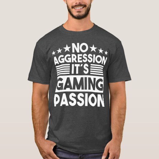 No Aggression It s Gaming Passion Gaming Saying gi T-Shirt (Vorderseite)