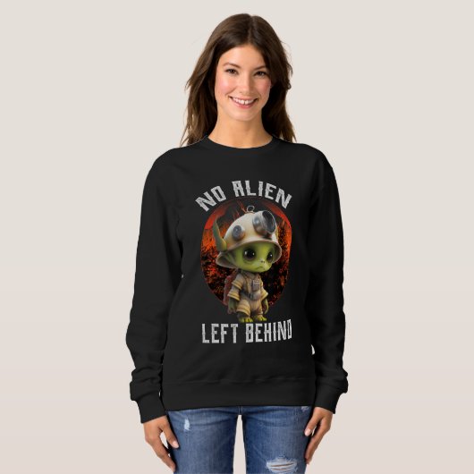No Aliens Left Behind, Funny Aliens Firefighters C Sweatshirt (Vorne ganz)