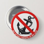 No attachments in my life button (Vorne & Hinten)