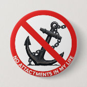 No attachments in my life button (Vorderseite)