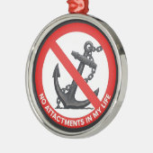 No attachments in my life ornament aus metall (Links)