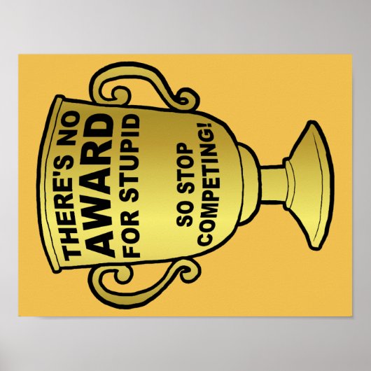 No Award for Stupid Funny Poster Sign (Vorne)