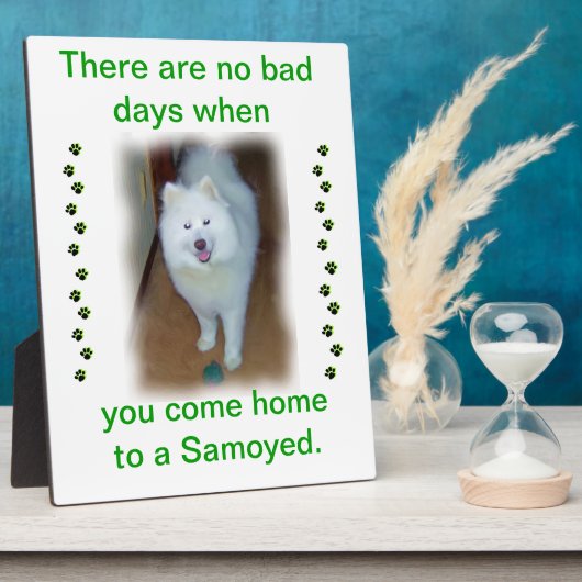 No Bad days - Samoyed plaque Fotoplatte (Seite)