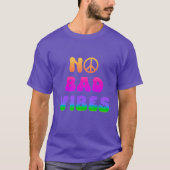 No Bad Vibes Tshirt (Vorderseite)