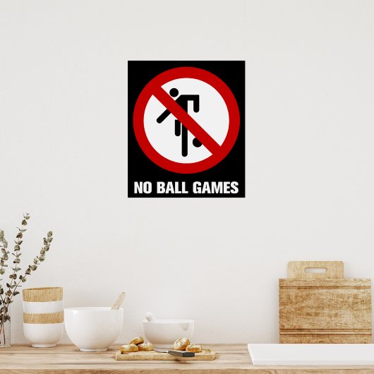 NO Ball Games ⚠ Thai Park ⚠ Poster (Küche)