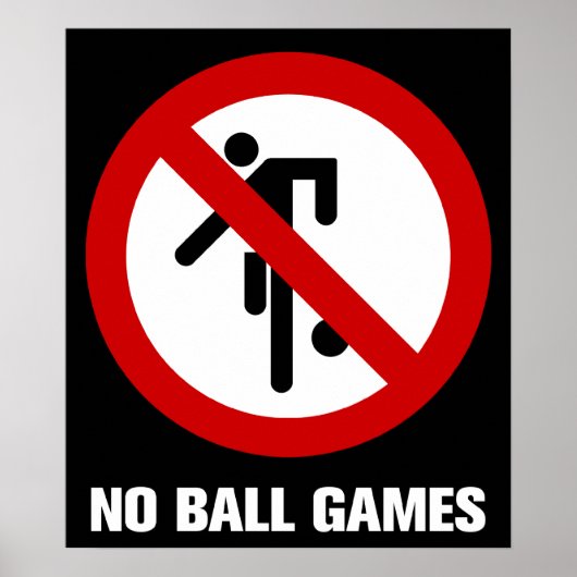 NO Ball Games ⚠ Thai Park ⚠ Poster (Vorne)
