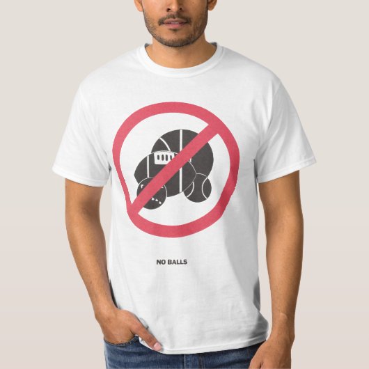 No Ball T-Shirt (Vorderseite)