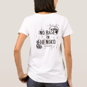 NO BASE IN HENOKO T-Shirt (Rückseite)