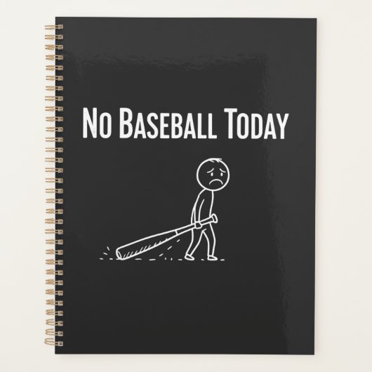 No Baseball Today Sad Stick Figure Baseball lovers Planer (Vorderseite)