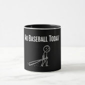 No Baseball Today Sad Stick Figure Baseball lovers Tasse (Zentrum)