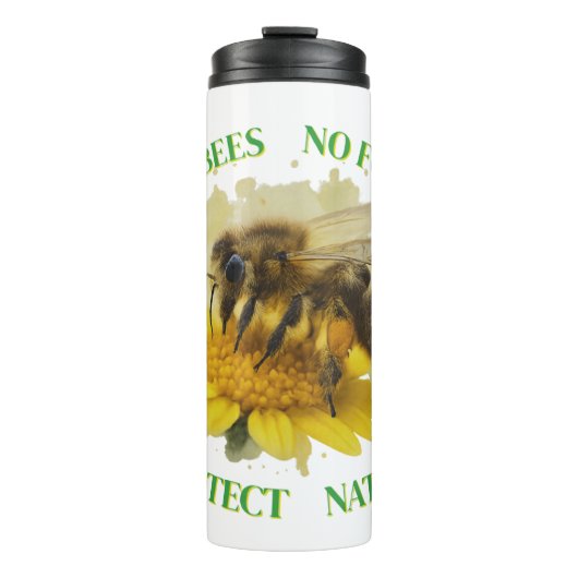 No Bees No Food – Protect Nature Thermobecher Thermosbecher (Vorderseite)