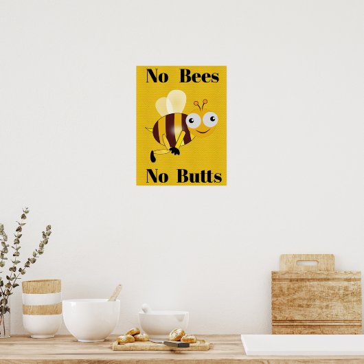No Bees No Hinterns Poster (Küche)