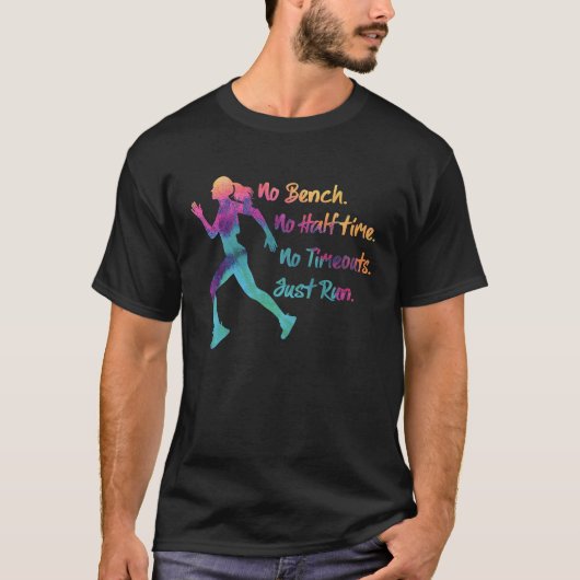 No Bench No Halftime , Marathon runner running T-Shirt (Vorderseite)
