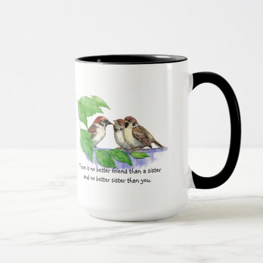 "No Better Friends Sister Quote Bird Family" Tasse (Rechts)