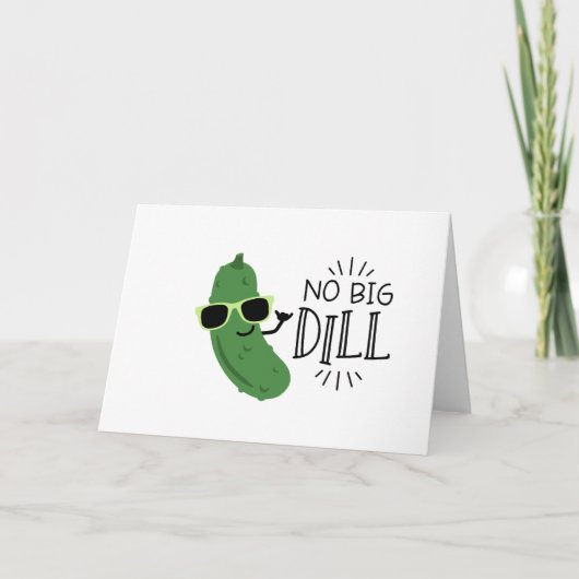 No Big Dill Karte (Vorderseite)