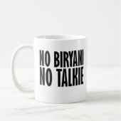 No Biryani No Talkie Kaffeetasse (Links)