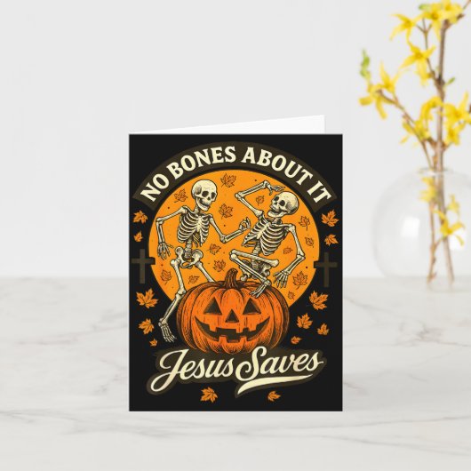 No Bones About It Jesus Saves Christian Halloween Karte (Gelbe Blume)