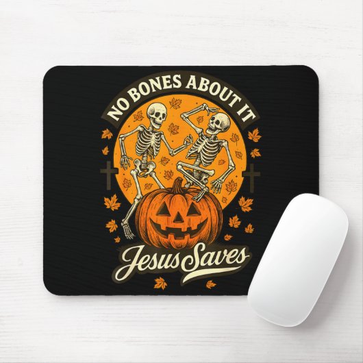 No Bones About It Jesus Saves Christian Halloween  Mousepad (Mit Mouse)