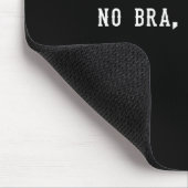 No Bra No Panties Funny Adult Womens Premium Tri-b Mousepad (Ecke)