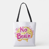 No Brain Funny Slogan Tasche (Rückseite)