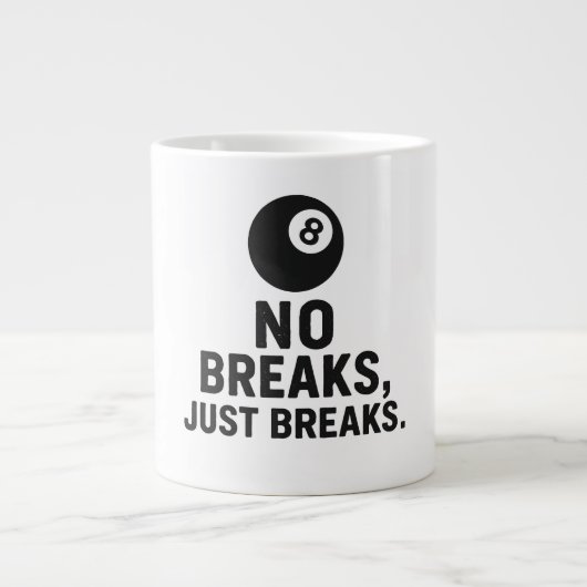 No Breaks Just Breaks Jumbo-Tasse (Vorderseite)