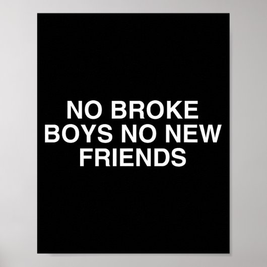 No Broke Boys No New Friends Funny Techno Edm Fest Poster (Vorne)