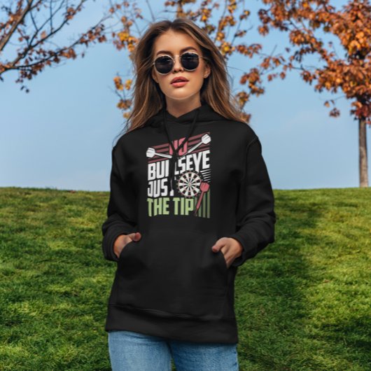 No Bullseye - Funny Dart Player Hoodie