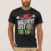No Bullseye - Funny Dart Player T-Shirt (Vorderseite)