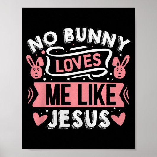 No Bunny Loves Me Like Jesus Premium Tri-blend Poster (Vorne)