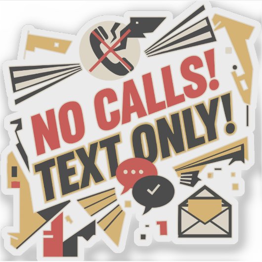 No Calls, Text Only Aufkleber (Vorderseite)