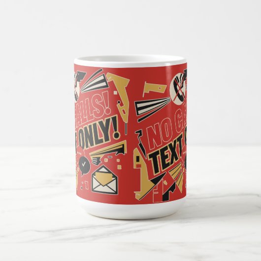 No Calls, Text Only Kaffeetasse (Mittel)