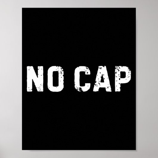 No Cap Shirt Funny No Cap Meme Cool Saying No Cap  Poster (Vorne)