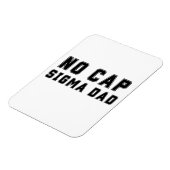 No Cap Sigma Dad Fathers Day birthday Funny Magnet (Linke Seite)
