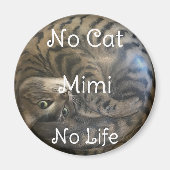 No Cat No Life Magnet (Vorne)