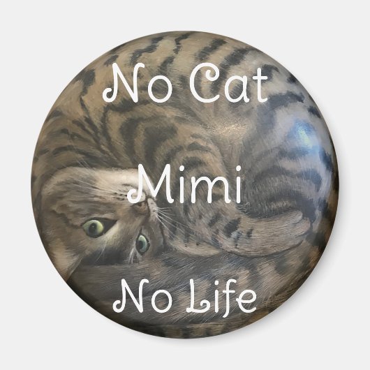 No Cat No Life Magnet (Vorne)