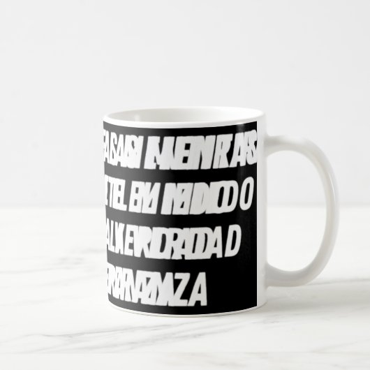 No Cedas Ante Las Mentiras (weiß) Kaffeetasse (Rechts)
