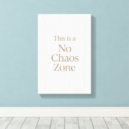 No Chaos Zone – Minimalist Calm Wall Art Leinwanddruck