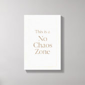 No Chaos Zone – Minimalist Calm Wall Art Leinwanddruck (Vorderseite)