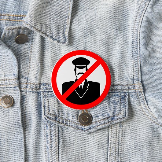 No Chauffeur Allowed Symbol Funny Warning Button