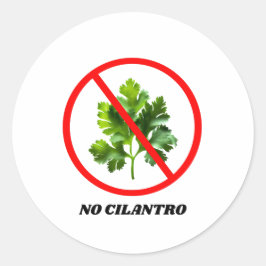 No Cilantro - Ich hasse Cilantro Runder Aufkleber