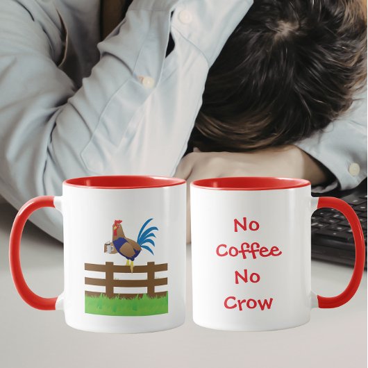 No Coffee No Crow Rooster Tasse