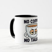 No Coffee, No Talkie Tasse (Vorderseite Links)