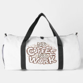 No Coffee No Work Doodle Duffle Bag (Rückseite)