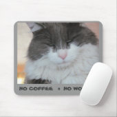 No Coffee = No Workee Grumpy Kitty Mousepad (Mit Mouse)