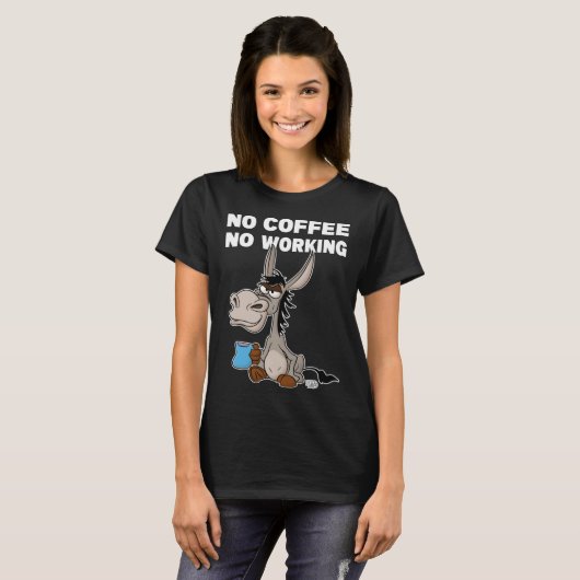 No Coffee, No Working. Grumpy Funny Donkey T-Shirt (Vorne ganz)