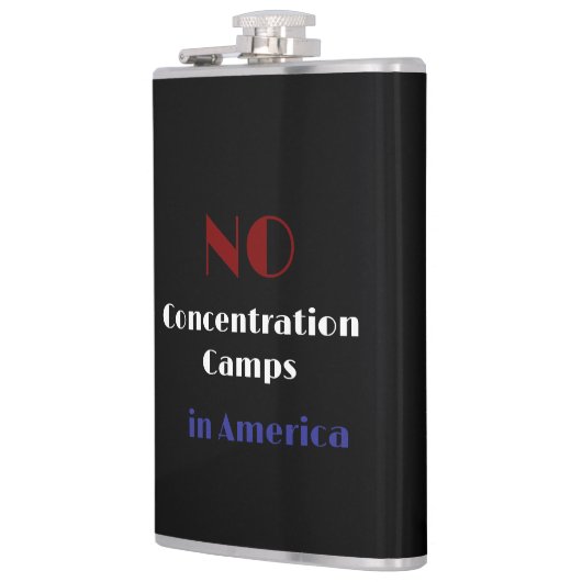 No concentration camps in America Flachmann (Links)