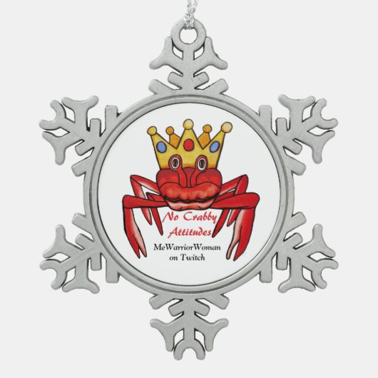 No Crabby Attitude, MeWarriorWoman auf Twitch Schneeflocken Zinn-Ornament (Vorderseite)