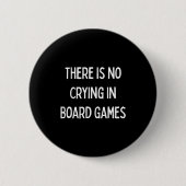 No Crying In Board Games Trivia Game Night Funny Q Button (Vorderseite)
