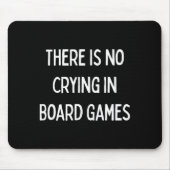 No Crying In Board Games Trivia Game Night Funny Q Mousepad (Vorne)